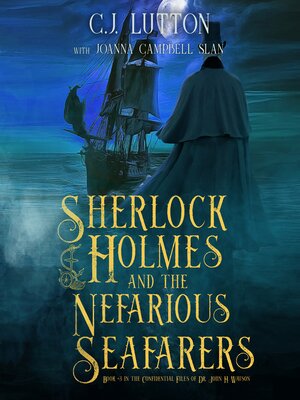 cover image of Sherlock Holmes and the Nefarious Seafarers